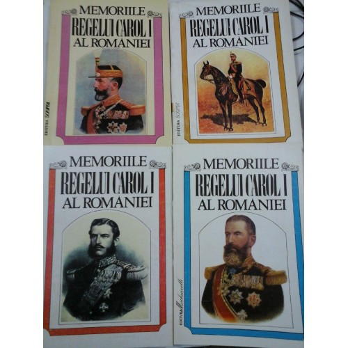MEMORIILE REGELUI CAROL I AL ROMANIEI - 4 volume MEMORIILE REGELUI CAROL I AL ROMANIEI - 4 volume